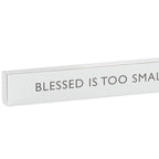 Hallmark Blessed Is Too Small A Word Wood Quote Sign, 23.5x2