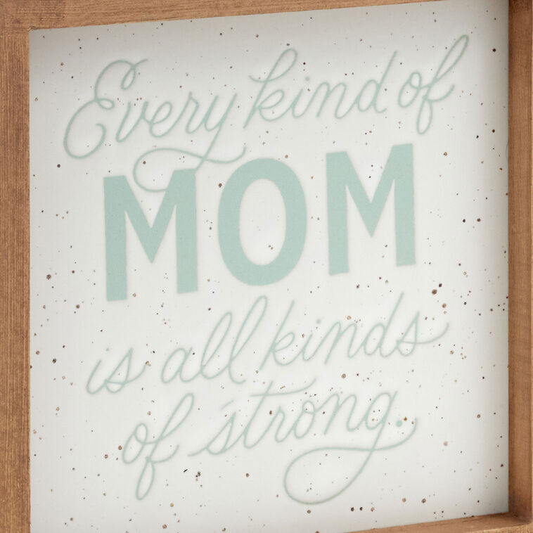 Hallmark Every Kind Of Mom Framed Quote Sign, 7x7