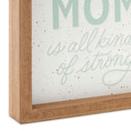 Hallmark Every Kind Of Mom Framed Quote Sign, 7x7