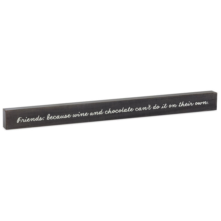 Hallmark Friends, Wine And Chocolate Wood Quote Sign, 23.5x2