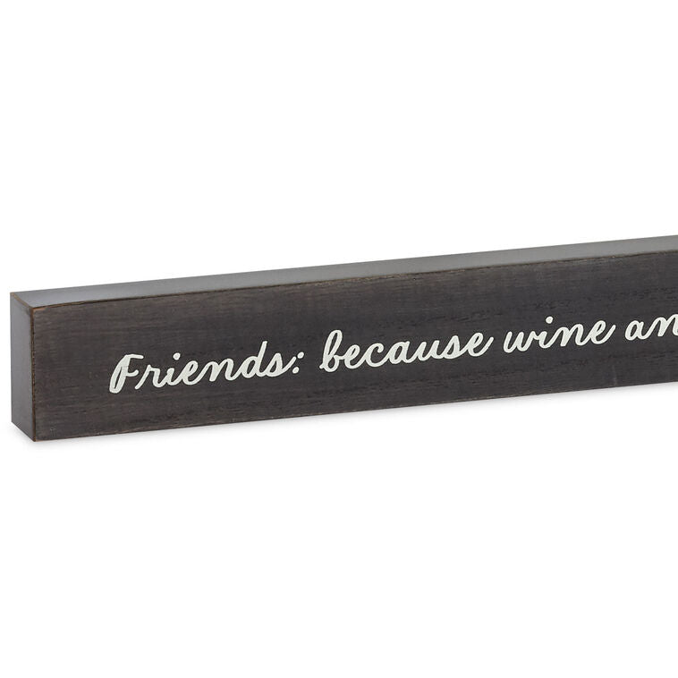 Hallmark Friends, Wine And Chocolate Wood Quote Sign, 23.5x2