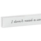 Hallmark I Don't Need A Second Opinion Wood Quote Sign, 23.5x2