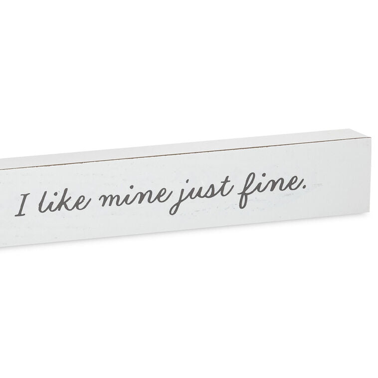 Hallmark I Don't Need A Second Opinion Wood Quote Sign, 23.5x2